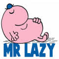 Mr Lazy
